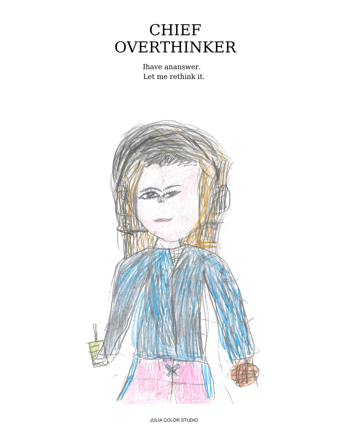 Chief Overthinker art print by Julia Color Studio